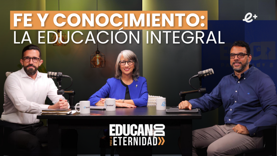 Educando para la Eternidad
