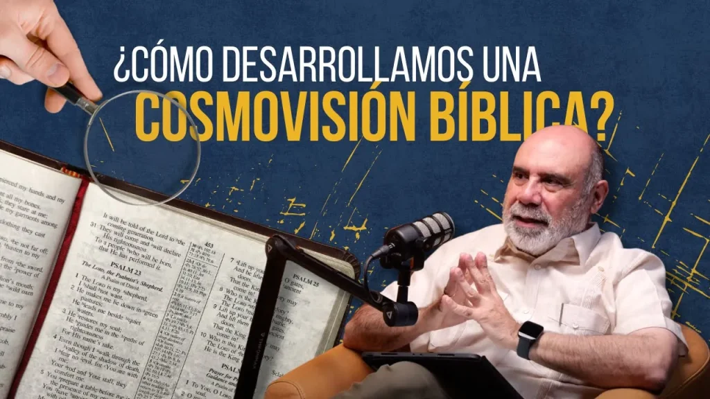 Cosmovisión Bíblica: GUIA para padres en la CRIANZA con Sugel Michelén