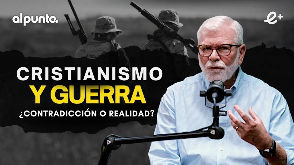 Cristianismo y Guerra ¿Contradicción o Realidad?