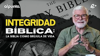 Integridad BIBLICA: La Biblia como BRÚJULA de vida